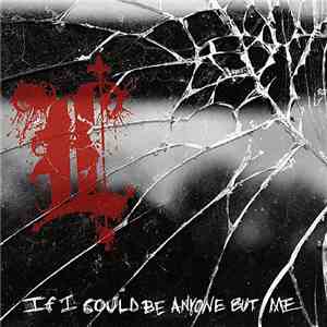 Lifeless  - If I Could Be Anyone But Me download free