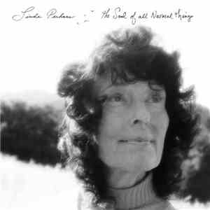 Linda Perhacs - The Soul Of All Natural Things download free