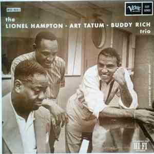 Lionel Hampton / Art Tatum / Buddy Rich - The Lionel Hampton-Art Tatum-Buddy Rich Trio download free
