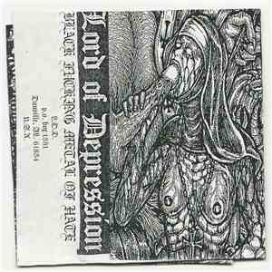 Lord Of Depression - Upon The Bones Of The Holy....We Plant The Seeds Of Hate download free