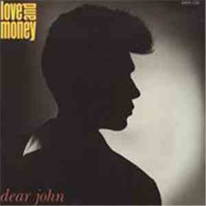Love And Money - Dear John download free