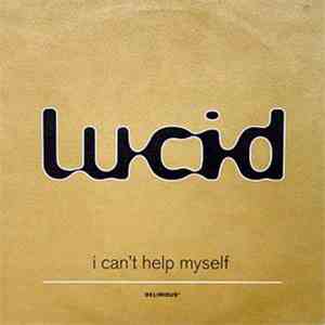 Lucid - I Can't Help Myself download free