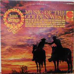 Lush Strings - Music Of The Golden West download free