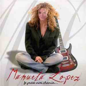 Manuela Lopez - Je Passe Mon Chemin... download free