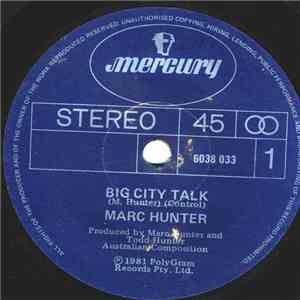 Marc Hunter - Big City Talk download free
