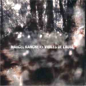 Marcel Kanche - Vigiles De L'Aube download free