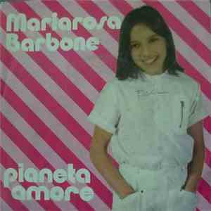 Mariarosa Barbone - Pianeta Amore / Uscire Sola download free