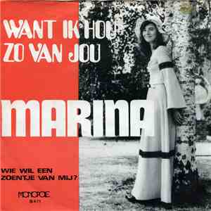 Marina - Want Ik Hou Zo Van Jou / Wie Wil Een Zoentje Van Mij download free