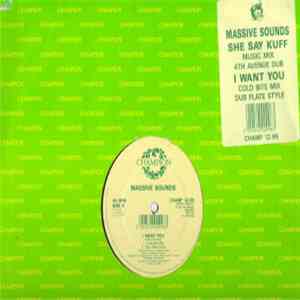 Massive Sounds - I Want You / She Say Kuff download free