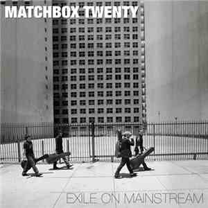 Matchbox Twenty - Exile On Mainstream download free