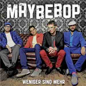 Maybebop - Weniger Sind Mehr download free