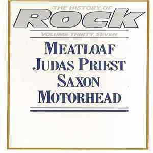 Meatloaf / Judas Priest / Saxon / Motorhead - The History Of Rock (Volume Thirty Seven) download free