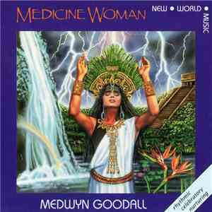 Medwyn Goodall - Medicine Woman download free