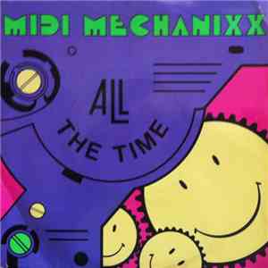 Midi Mechanixx - All The Time download free