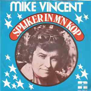 Mike Vincent  - Spijker In M'n Kop download free
