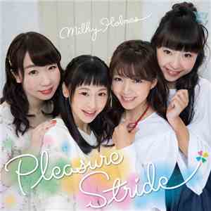Milky Holmes - Pleasure Stride download free