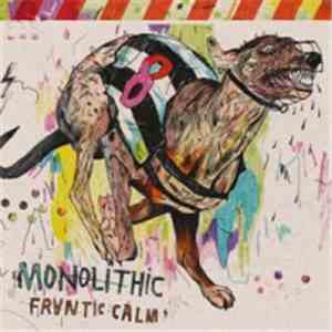 Monolithic  - Frantic Calm download free