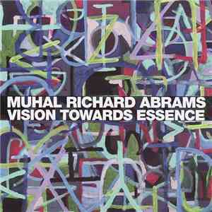 Muhal Richard Abrams - Vision Towards Essence download free