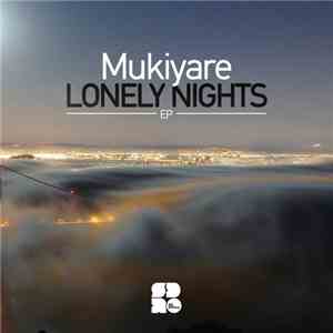 Mukiyare - Lonely Nights EP download free