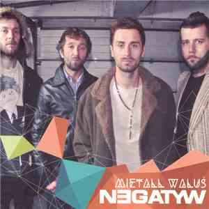Negatyw, Mietall Waluś - Mietall Waluś Negatyw download free