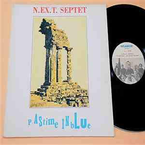 N.EX.T. Septet - Pastime In Blue download free