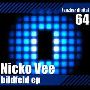 Nicko Vee - Bildfeld EP download free
