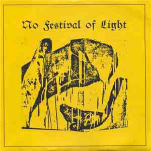 No Festival Of Light / A Swarm Of Locusts - Documents Of Neural Assault - Part III download free