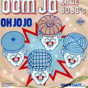 Oom Jo En De Jo Jo's - Oh Jo Jo download free