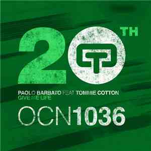 Paolo Barbato Feat. Tommie Cotton - Give Me Life download free