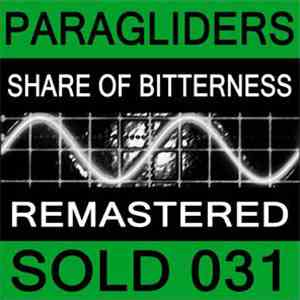 Paragliders - Share Of Bitterness download free