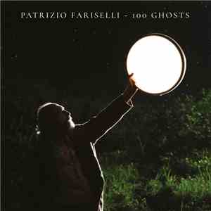 Patrizio Fariselli - 100 Ghosts download free