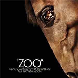 Paul Matthew Moore - Zoo (Original Motion Picture Soundtrack) download free