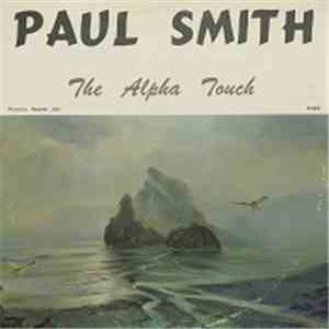Paul Smith - The Alpha Touch download free