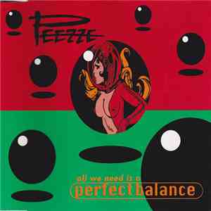 Peezze - All We Need Is A (Perfect Balance) download free