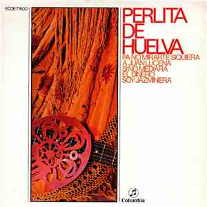 Perlita De Huelva - Pa No Mirarte Siquiera download free