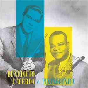 Pixinguinha E Benedicto Lacerda - Pixinguinha E Benedicto Lacerda download free
