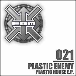 Plastic Enemy - Plastic House E.P. download free
