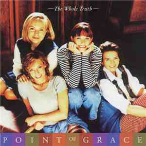 Point Of Grace - The Whole Truth download free