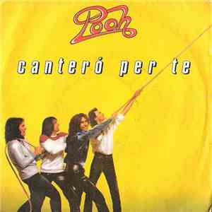 Pooh - Canterò Per Te download free