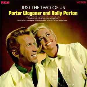 Porter Wagoner And Dolly Parton - Just The Two Of Us download free