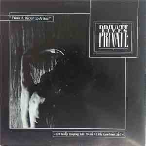 Private Lives - From A River To A Sea download free