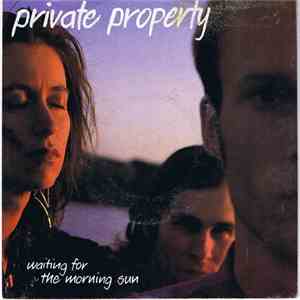 Private Property - Waiting For The Morning Sun download free