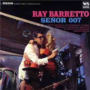 Ray Barretto - Señor 007 download free