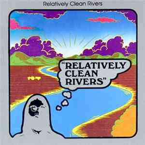 Relatively Clean Rivers - Relatively Clean Rivers download free