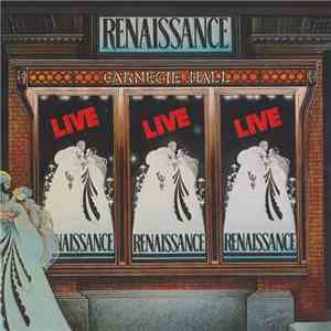 Renaissance  - Live At The Carnegie Hall download free
