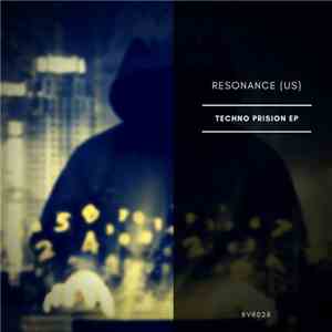 Resonance  - Techno Prision EP download free