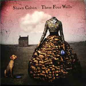Shawn Colvin - These Four Walls download free