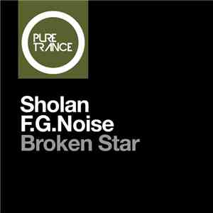 Sholan , F.G. Noise - Broken Star download free