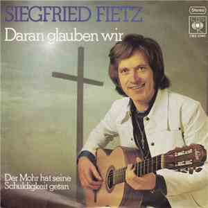 Siegfried Fietz - Daran Glauben Wir download free