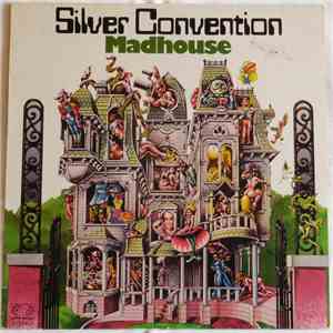 Silver Convention - Madhouse download free